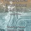 Philosophical foundations of education, 7th Edition Howard A Ozmon - eBook PDF