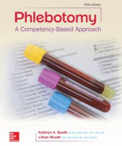 Phlebotomy: A Competency-Based Approach 5th Edition Kathryn A. Booth - eBook PDF