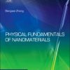 Physical Fundamentals of Nanomaterials 1st Edition Bangwei Zhang - eBook PDF