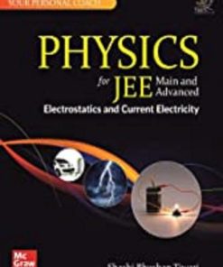 Physics for JEE Main and Advanced Electrostatics and Current Electricity 1st Edition Shashi Bhushan Tiwari - eBook PDF
