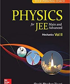 Physics for JEE Main and Advanced Mechanics 2 1st Edition Shashi Bhushan Tiwari - eBook PDF
