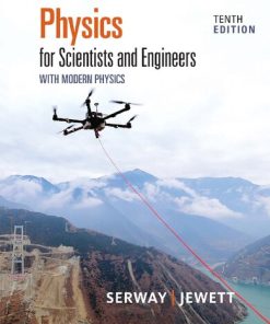 Physics for Scientists and Engineers with modern Physics Volume I -Technology Update 10th Edition R.A.  Serway And J.W. Jewitt - eBook PDF