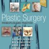 Plastic Surgery - Principles and Practice 1st Edition Rostam D. Farhadieh - eBook PDF