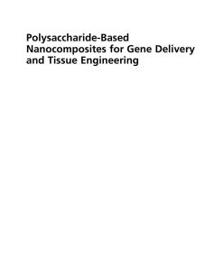 Polysaccharide-Based Nanocomposites for Gene Delivery and Tissue Engineering 1st Edition - eBook PDF