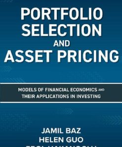Portfolio Selection and Asset Pricing: Models of Financial Economics and Their Applications in Investing 1st Edition- eBook PDF