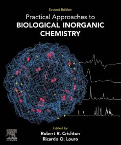 Practical Approaches To Biological Inorganic Chemistry - eBook PDF