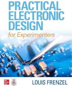 Practical Electronic Design for Experimenters 1st Edition Louis Frenzel - eBook PDF