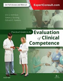 Practical Guide to the Evaluation of Clinical Competence 2nd Edition Eric S. Holmboe - eBook PDF