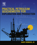 Practical Petroleum Geochemistry for Exploration and Production 1st Edition Edition Harry Dembicki (Auth.) - eBook PDF