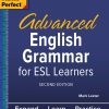 Practice Makes Perfect Advanced English Grammar for ESL Learners Second Edition Mark Lester - eBook PDF