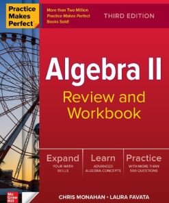PRACTICE MAKES PERFECT ALGEBRA II review and workbook. 3rd Edition Christopher Monahan - eBook PDF