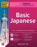 Practice Makes Perfect: Basic Japanese, Premium 3rd Edition Eriko Sato - eBook PDF