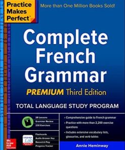 Practice Makes Perfect: Complete French Grammar 3rd Edition Annie Heminway - eBook PDF
