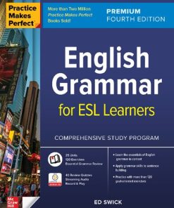 Practice Makes Perfect: English Grammar for ESL Learners, Premium 4th Edition - eBook PDF