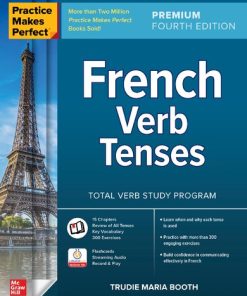 Practice Makes Perfect: French Verb Tenses, Premium Fourth Edition - eBook PDF
