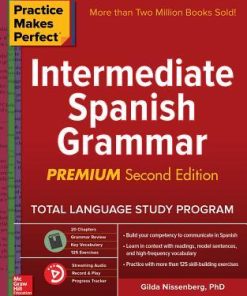Practice Makes Perfect: Intermediate Spanish Grammar, Premium Second Edition Gilda Nissenberg - eBook PDF