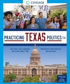 PRACTICING TEXAS POLITICS. 17th Edition Lyle Brown - eBook PDF
