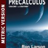 Precalculus Metric Version, 11th Edition Ron Larson - eBook PDF
