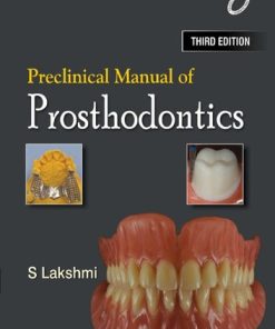 Preclinical Manual of Prosthodontics, 3e 3rd Edition Lakshmi S - eBook PDF