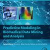 Predictive Modeling in Biomedical Data Mining and Analysis 1st Edition- eBook PDF