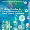 Predictive Modelling for Energy Management and Power Systems Engineering - eBook PDF