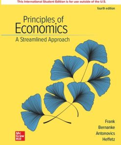 Principles of Economics: A Streamlined Approach, 4e ISE 4th/ISE Edition Robert H. Frank - eBook PDF
