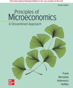 Principles of Microeconomics: A Streamlined Approach, 4e ISE 4th/ISE Edition Robert H. Frank - eBook PDF
