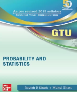 Probability and Statistics (GTU) 2nd Edition Ravish R Singh - eBook PDF