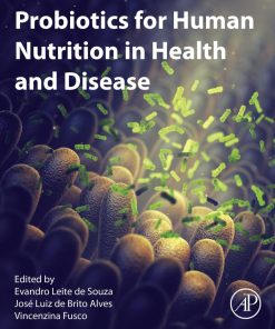 Probiotics for Human Nutrition in Health and Disease 1st Edition Evandro Leite De Souza - eBook PDF
