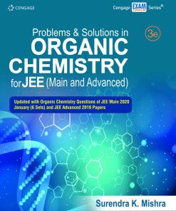 Problems and Solutions in Organic Chemistry for JEE (Main and Advanced) 3rd Edition Surendra K. Mishra - eBook PDF