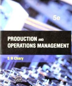 Production and Operations Management 5th Edition S. N. Chary - eBook PDF