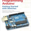 Programming Arduino: Getting Started with Sketches 2nd Edition - eBook PDF