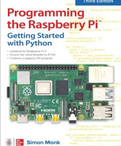 Programming the Raspberry Pi, Third Edition: Getting Started with Python Simon Monk - eBook PDF