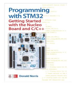 Programming With STM32: Getting Started With the Nucleo Board and C/C++ - eBook PDF