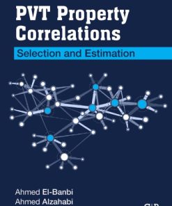 PVT Property Correlations : Selection and Estimation 1st Edition - eBook PDF