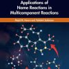 Recent Advances in Applications of Name Reactions in Multicomponent Reactions 1st Edition Majid M. Heravi - eBook PDF