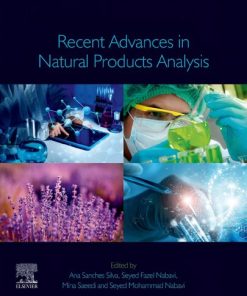 Recent Advances in Natural Products Analysis 1st Edition Seyed Mohammad Nabavi (Editor) - eBook PDF