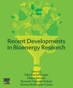 Recent Developments in Bioenergy Research 1st Edition - eBook PDF