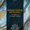 Regional Geology and Tectonics: Principles of Geologic Analysis: Volume 1: Principles of Geologic Analysis 2nd Edition Nicola Scarselli (Editor) - eBook PDF