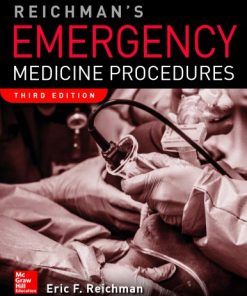 Reichman’s Emergency Medicine Procedures 3rd Edition Edition Eric F. Reichman - eBook PDF