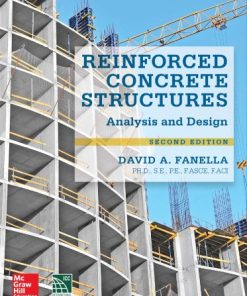 Reinforced Concrete Structures Analysis and Design (2nd Edition) David A Fanella - eBook PDF