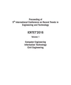 Proceeding of 5th International Conference on Recent Trends in Engineering and Technology ICRTET’2016 Volume 1 Computer Engineering Information Technology Civil Engineering - eBook PDF