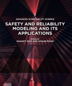 Safety and Reliability Modeling and Its Applications (Advances in Reliability Science) 1st Edition Mangey Ram (Editor) - eBook PDF