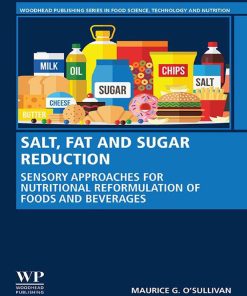 Salt, Fat and Sugar Reduction: Sensory Approaches for Nutritional Reformulation of Foods and Beverages 1st Edition - eBook PDF