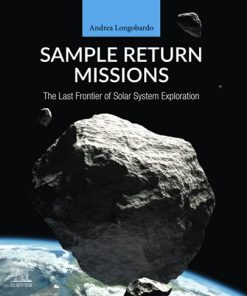 Sample Return Missions: The Last Frontier of Solar System Exploration 1st Edition Andrea Longobardo - eBook PDF