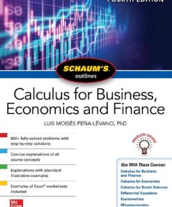 Schaum's Outline of Calculus for Business, Economics and Finance, Fourth Edition (Schaum's Outlines) Luis Moises Pena-Levano - eBook PDF