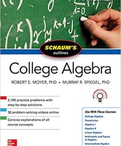 Schaum’s Outline of College Algebra 5th Edition Robert E. Moyer - eBook PDF