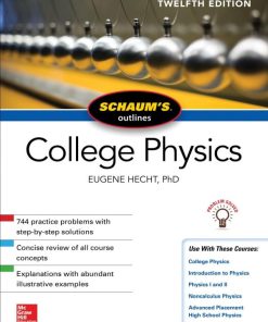Schaum’s Outline of College Physics, Twelfth Edition Eugene Hecht - eBook PDF