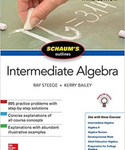 Schaum’s Outline of Intermediate Algebra 3rd Edition Ray Steege - eBook PDF
