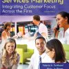 Services Marketing: Integrating Customer Focus Across the Firm - eBook PDF